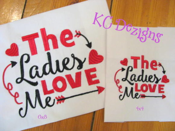 The Ladies Love Me Valentine